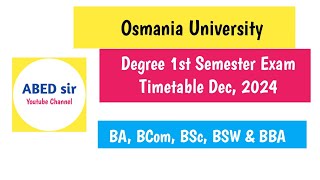 OU Degree 1st year I Semester Exam Timetable Dec 2024 BA Bcom Bsc BSW BBA 1st sem [upl. by Nodnas]