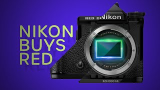 What Nikon buying Red Means for the industry [upl. by Zindman]