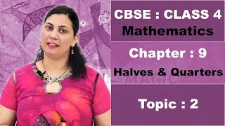 Class 4  CBSE  NCERT  Maths  9  Halves and Quarters  Topic 2  Hindi Video [upl. by Giacopo]