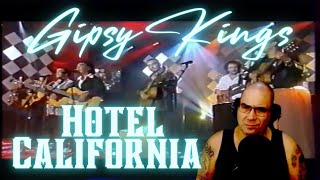 Gipsy Kings quotHotel Californiaquot REACTION [upl. by Sinclare]