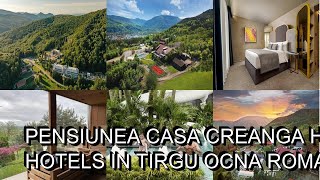 Pensiunea Casa Creanga hotel review Hotels in Tirgu Ocna Romanian Hotels [upl. by Anitsim10]