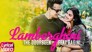 Lamberghini  Lyrical Video  The Doorbeen Feat Ragini  Latest Punjabi Song 2018  Speed Records [upl. by Woodcock]