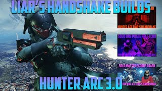 Arc 30 Hunter Liars Handshake Builds  Destiny 2 [upl. by Mannes]