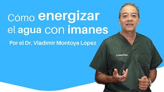 💧 Cómo ENERGIZAR EL AGUA con IMANES DE NEODIMIO [upl. by Jonina564]