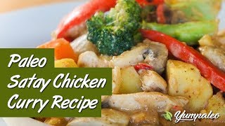 Paleo Satay Chicken Curry Recipe [upl. by Swisher]