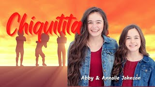 LYRICS quotChiquititaquot  ABBA COVER by Annalie and Abby Johnson [upl. by Lore]