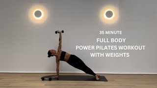 35 MINUTE FULL BODY POWER PILATES WITH WEIGHTS  HIIT x Pilates Workout  At Home Dumbbell Workout [upl. by Jacquet]