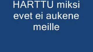 HARTTU miksi ovet ei aukene meille [upl. by Oneg839]