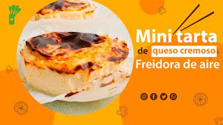 Mini tarta de queso cremoso en FREIDORA DE AIRE airfryer [upl. by Joslyn996]