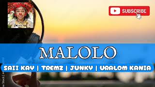 Malolo  Saii Kay ft Tremz x Junky x Uralom Kania  PNG music 2023 🇵🇬🍻🎵🎧 [upl. by Onileva]