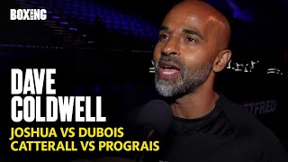 Dave Coldwell On JoshuaDubois CatterallPrograis amp Denny win vs Cash [upl. by Junie665]