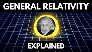 General Relativity EXPLAINED [upl. by Hayikaz983]