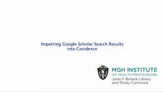 Importing Google Scholar Search Results into Covidence [upl. by Kahle391]