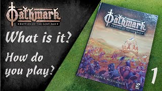 Oathmark Beginners Guide  Part 1 What is it and how do you play [upl. by Yankee]