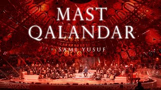 Sami Yusuf  Mast Qalandar Stepping into Light Live [upl. by Einitsed]