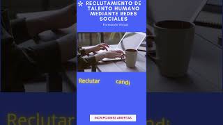 Curso Virtual Reclutamiento de Talento Humano mediante Redes Sociales SENA Oportunidad Gratis [upl. by Sitnalta365]