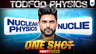 NEET 2025 TODFOD Physics Oneshot Series  Nuclear Physics  Nuclei  Prateek Sir [upl. by Gunther]