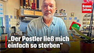 Tod statt Pension „Der Postler ließ mich einfach so sterben“  kronetv NEWS [upl. by Marba]