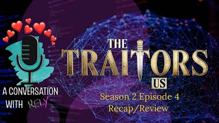 A Conversation with Kely The Traitors  Season 2 Episode 4 RecapReview [upl. by Alimac]