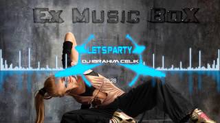 Lets Party  Dj İbrahim Çelik 2015 [upl. by Naxor825]