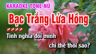 Bạc Trắng Lửa Hồng Karaoke Nhạc Sống Tone Nữ  Kim Chi Karaoke [upl. by Aihsilef738]