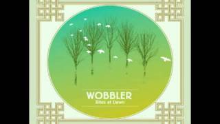 Wobbler  A Faeries Play [upl. by Torrin]