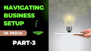 Navigating Business Setup in India A Comprehensive Guide for NRIs  Last Episode [upl. by Ferro]