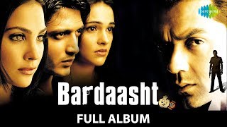 Bardaasht  Full Album  Himesh Reshammiya  Sameer  Silsile Mulaqaton Ke  Janabe Ali [upl. by Anivlac]