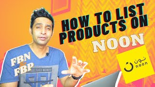 How To List Products On Noon 2021  How to upload Products on Noon [upl. by Anairt237]