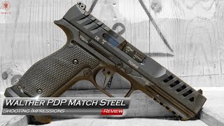 Walther PDP Match Steel Frame Shooting Impressions [upl. by Oren294]