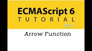 12  Arrow Function in ES6  ES6 Tutorial in Hindi [upl. by Tati768]