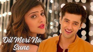 Dil Meri Na Sune  Genius  Utkarsh Sharma Ishita  Atif Aslam Himesh Reshammiya  Hindi Love Song [upl. by Tterrag]