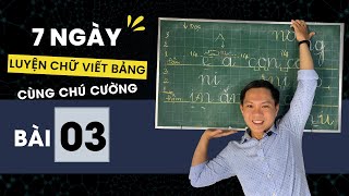 Ngày 01  Luyện Chữ Viết Bảng 🎁 Cách Viết Nét Thanh Nét Đậm Trên Bảng [upl. by Pradeep451]