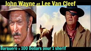 JOHN WAYNE et LEE VAN CLEEFMashup video  Barquero  100 dollars pour 1 Sherif [upl. by Salkcin]