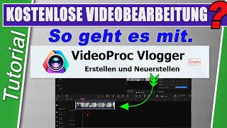 Das beste kostenlose Videobearbeitungsprogramm 2022 VideoProc Vlogger für WinampMac Anfänger [upl. by Gurney783]