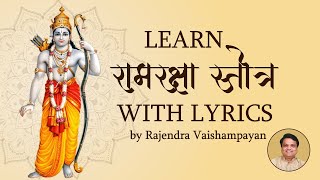 Learn Ram Raksha Stotra श्रीरामरक्षास्तोत्र with Rajendra Vaishampayan  Ram Raksha with Lyrics [upl. by Tedie]