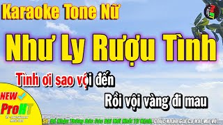 Karaoke Như Ly Rượu Tình Tone Nữ  Beat Chuẩn l ProHT [upl. by Atnamas]