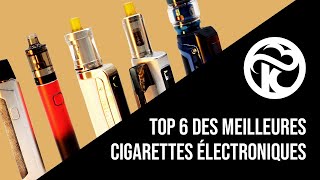 Top 6 des meilleures cigarettes électroniques 2022 [upl. by Ferd]