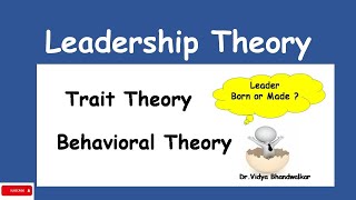 Leadership Theories  Trait Theory  Behavioural Theory l Theory of Leadership [upl. by Baseler]