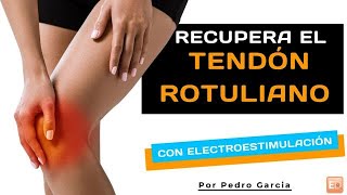 Tendinitis tendón rotuliano y electroestimulación Recupera rápido y fortalece tus cuádriceps [upl. by Weeks414]