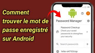 Comment trouver le mot de passe enregistré sur Android [upl. by Weaks]