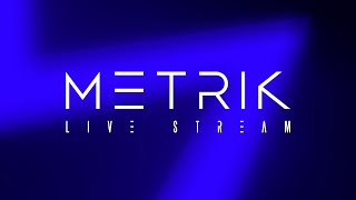 Metrik  Live Stream 008 [upl. by Wie]