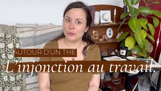 Le droit de ralentir amp injonction au travail  discussion autour dun thé [upl. by Aay67]