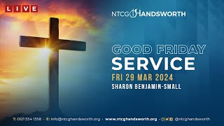 Good Friday Service 29th March 2024  Sharon BenjaminSmall  NTCG Handsworth [upl. by Myrna868]