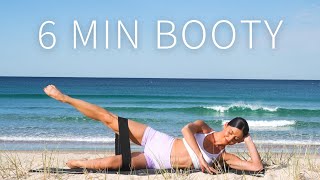 6 MIN BOOTY BURN  MINI RESISTANCE BAND WORKOUT Optional [upl. by Formica]