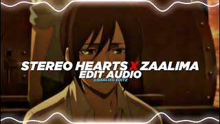 Stereo hearts x zaalima edit audio [upl. by Corabel112]