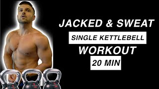 20 MIN JACKED amp SWEAT Single KETTLEBELL EPIC Workout [upl. by Jeni575]