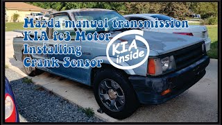 Kia fe3 Crank Sensor installed in Mazda B2200 5 speed manual transmission  Kia fe3 swap [upl. by O'Brien]