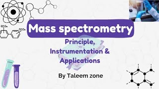 Mass spectrometry principle instrumentation amp uses  By Taleem zone  BS level [upl. by Miksen]