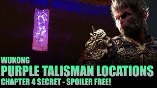 Chapter 4 Secret Purple Talisman Quest  All Locations Guide  Black Myth Wukong [upl. by Ridan]